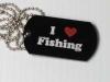 i love fishing dog tag